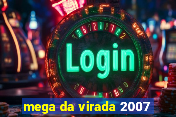 mega da virada 2007